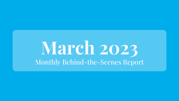 March 2023: Behind the Scenes