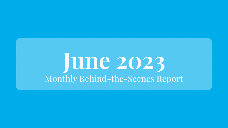June 2023: Behind the Scenes