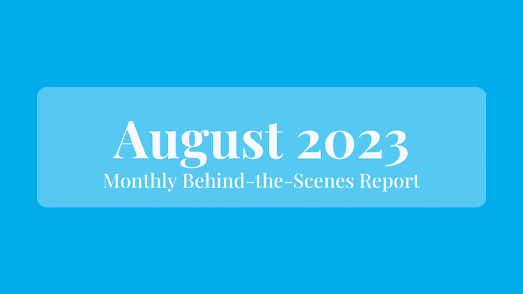 August 2023: Behind the Scenes