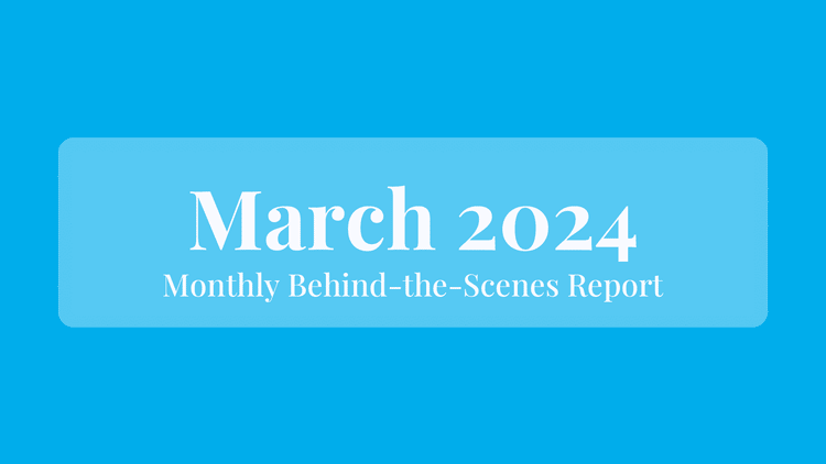 March 2024: Behind the Scenes