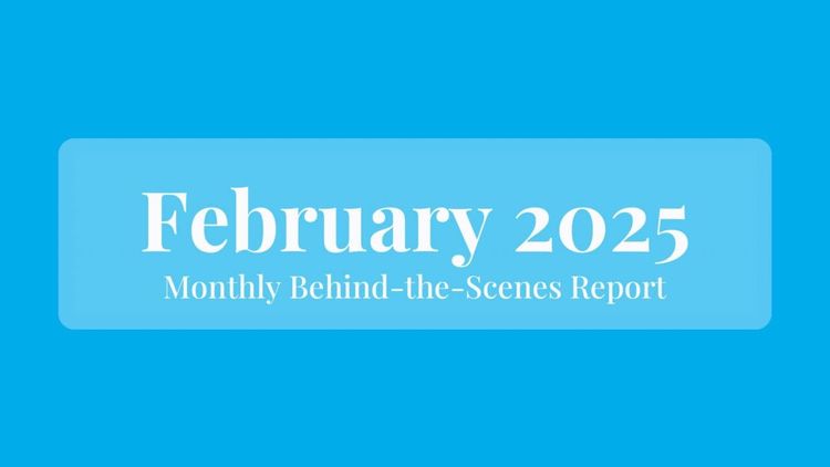 Behind the Scenes: February 2025