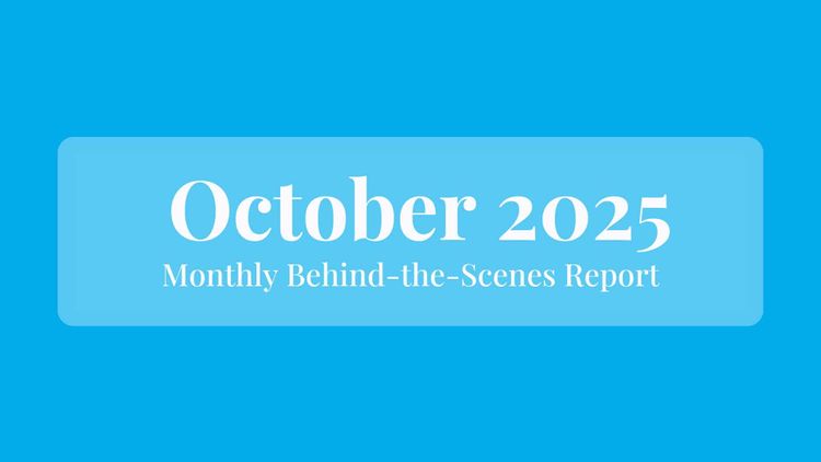 October 2025: Behind the Scenes