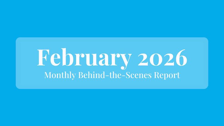 February 2026: Behind the Scenes