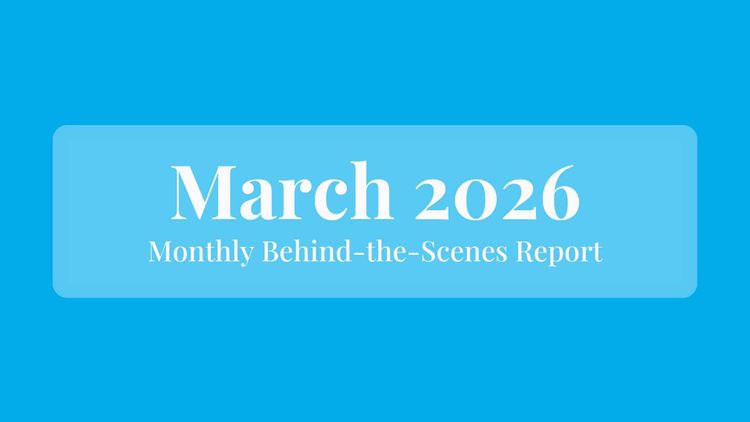 March 2026: Behind the Scenes