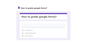 How to Grade Google Forms