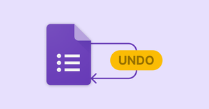 How to Undo in Google Forms