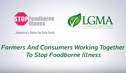 The Leafy Greens Marketing Agreement and STOP Foodborne Illness collaborated on this video. Click the image to view it on YouTube.