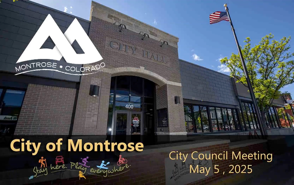 May 5 Montrose City Council Highlights: Mental Health Proclamation, Housing Initiative, and Major Investments Move Forward