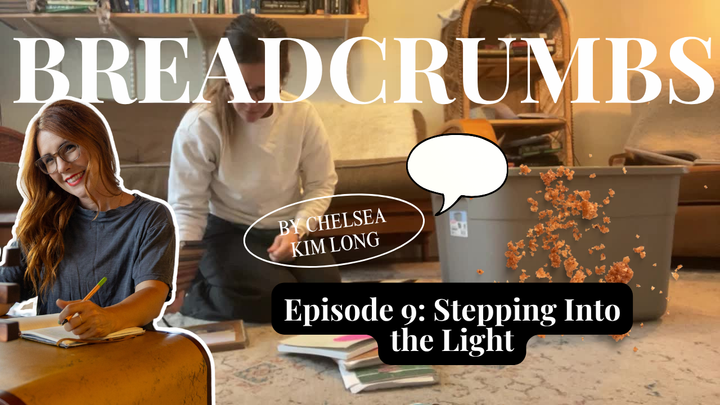 Breadcrumbs Episode 9: Stepping Into the Light