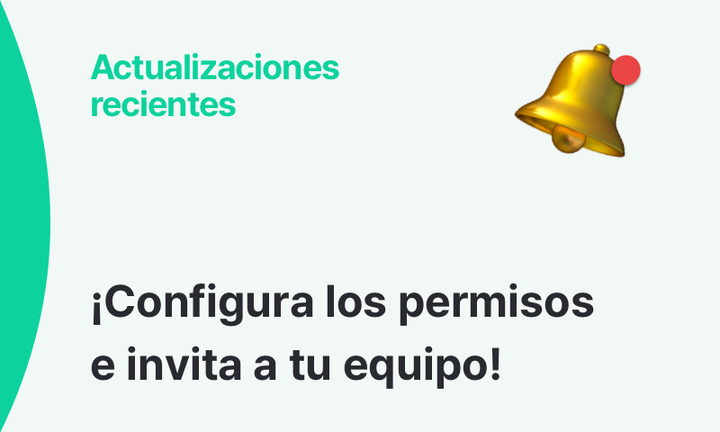Imagen de anuncio con el texto “¡Configura los permisos e invita a tu equipo!” acompañado de un ícono de campana dorada con una notificación roja.