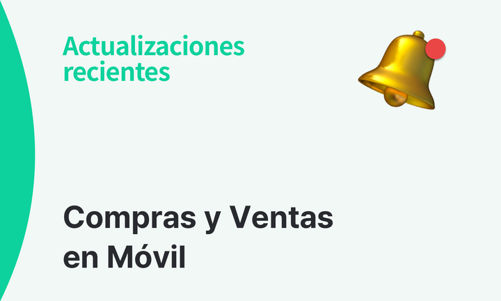 Pantalla de actualización: “Actualizaciones recientes - Compras y Ventas en Móvil” con icono de campana.