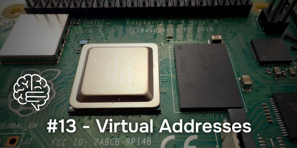 QNX From The Board Up #13 - Virtual Addresses
