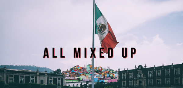 All Mixed Up