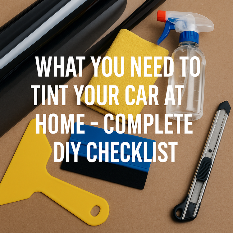 What You Need to Tint Your Car at Home: The Complete DIY Checklist