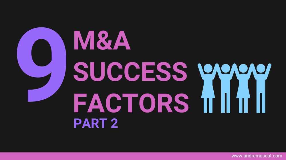 9 Success Factors for M&A integrations (P2)