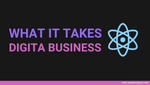 Unpack what it takes to be a Digital Business