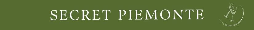Secret Piemonte