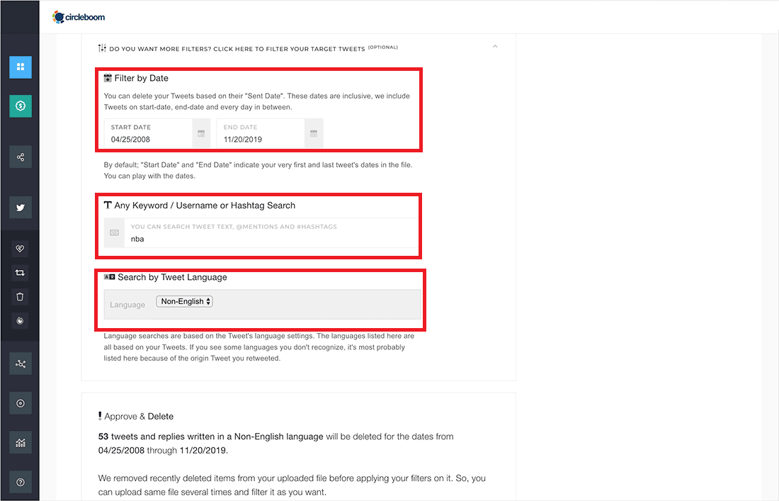 Filter your tweets by date, language, keyword.