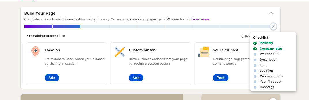Completed LinkedIn company pages get 30% more traffic on average.