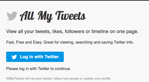 With the All My Tweets app, you can see all your tweets on one page without downloading any files.