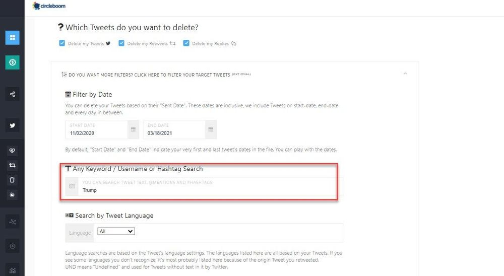 With Circleboom Twitter's Twitter Archive Eraser, you can erase tweets with specific keyword.