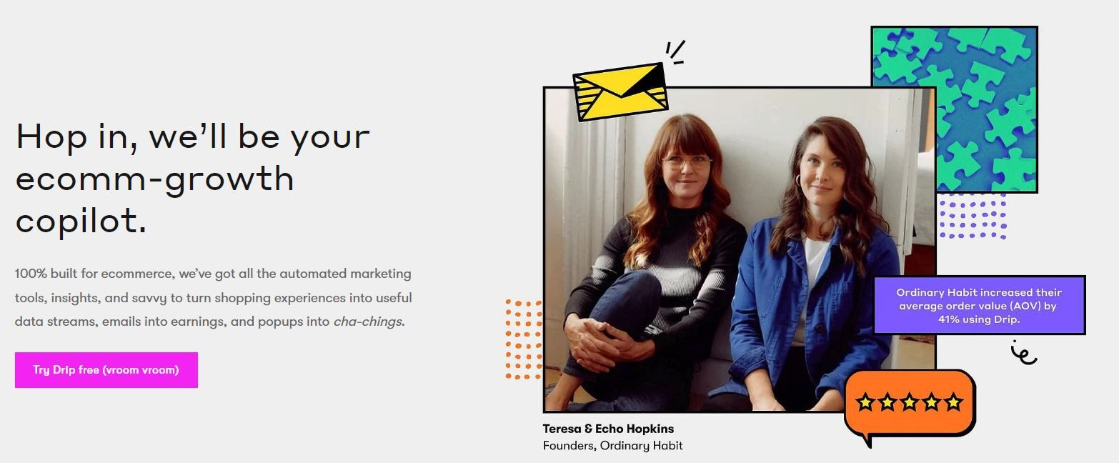 Drip is an excellent email marketing tool for ecommerce businesses