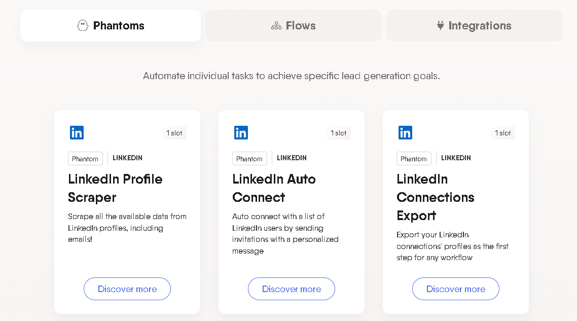 Phantombuster has LinkedIn automation tools called phantoms, flows, and integrations.