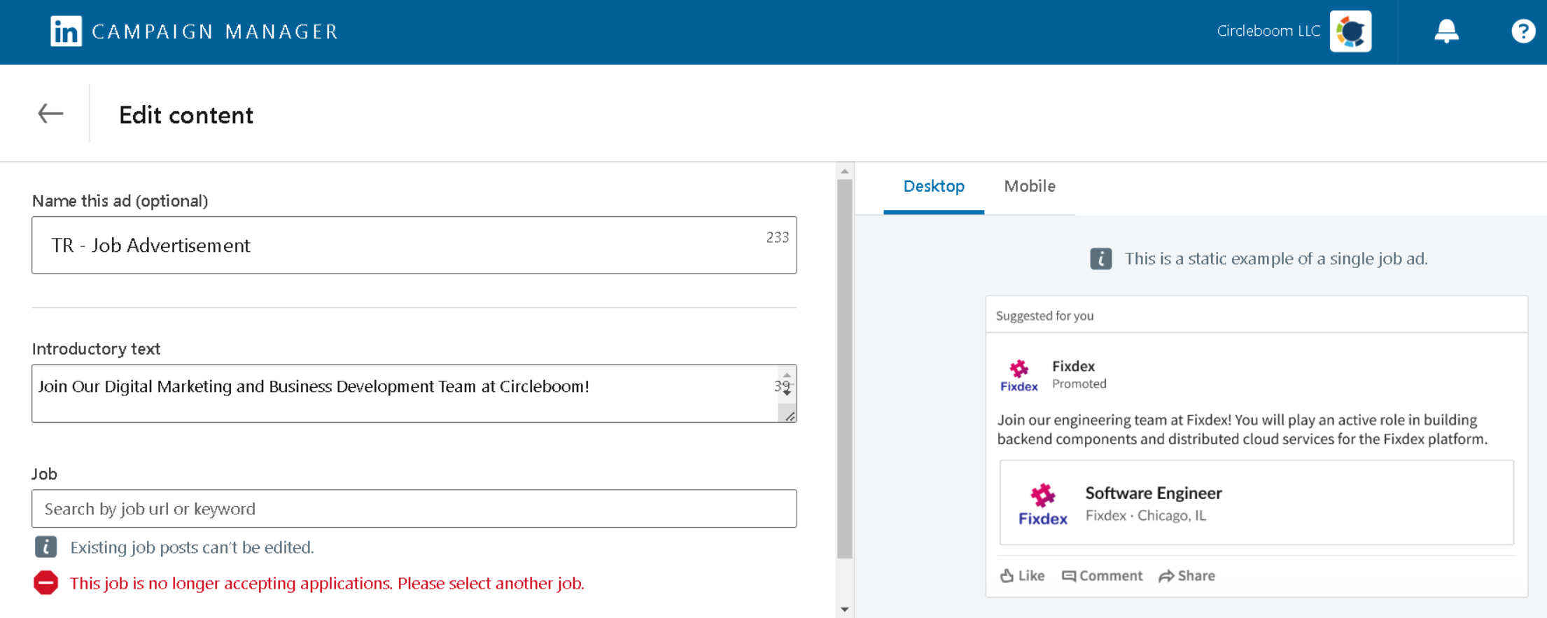A Linkedin job as is only valid as long as your LinkedIn job post is active.