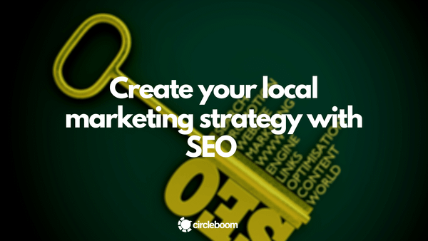 Create your local marketing strategy with SEO in 2026