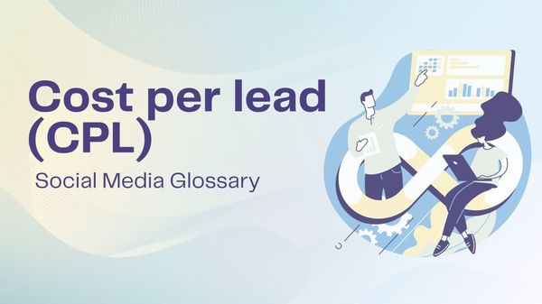 What is CPL (cost per lead)?