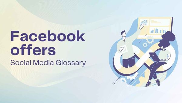 What is Facebook Offers? Definition & how it works