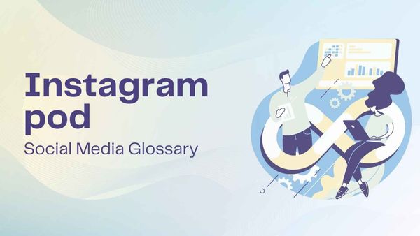 What is an Instagram pod? Definition & risks