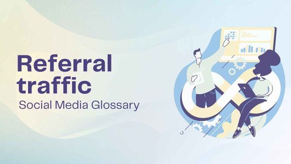 What is referral traffic? Definition & examples