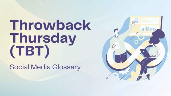 What is Throwback Thursday (#TBT)? Definition