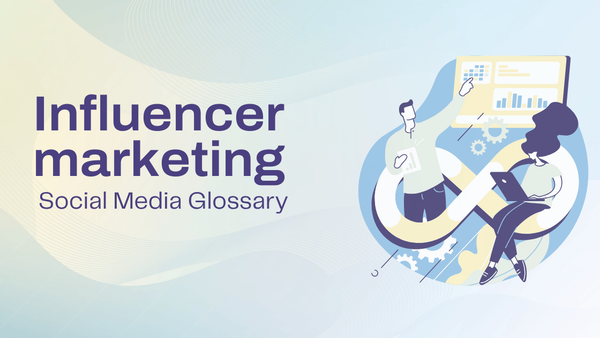 What is influencer marketing? Definition, tiers & examples