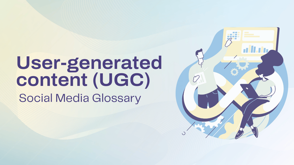 What is user-generated content (UGC)? Definition & examples