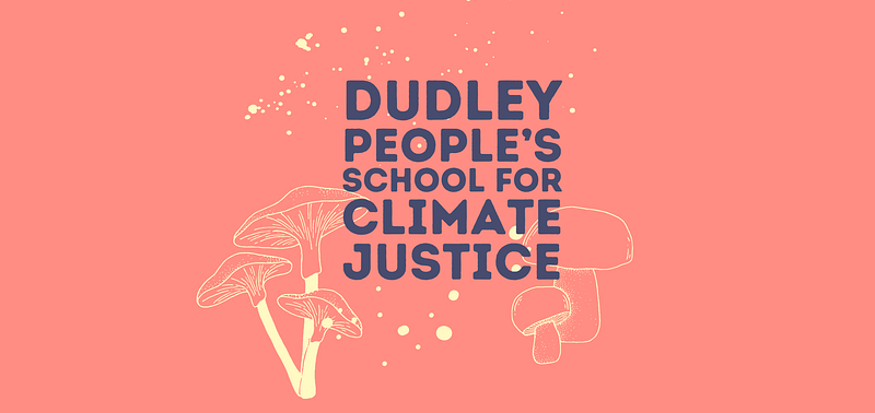 Co-creating Dudley People’s School for Climate Justice