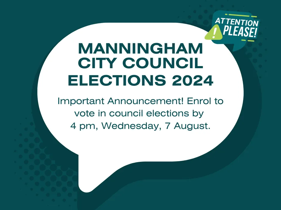 Enrol to vote in Council elections 2024