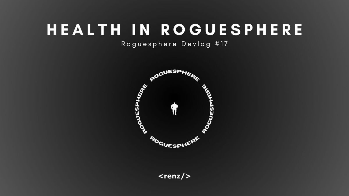 Health System in my Indie Game — Roguesphere Devlog #17