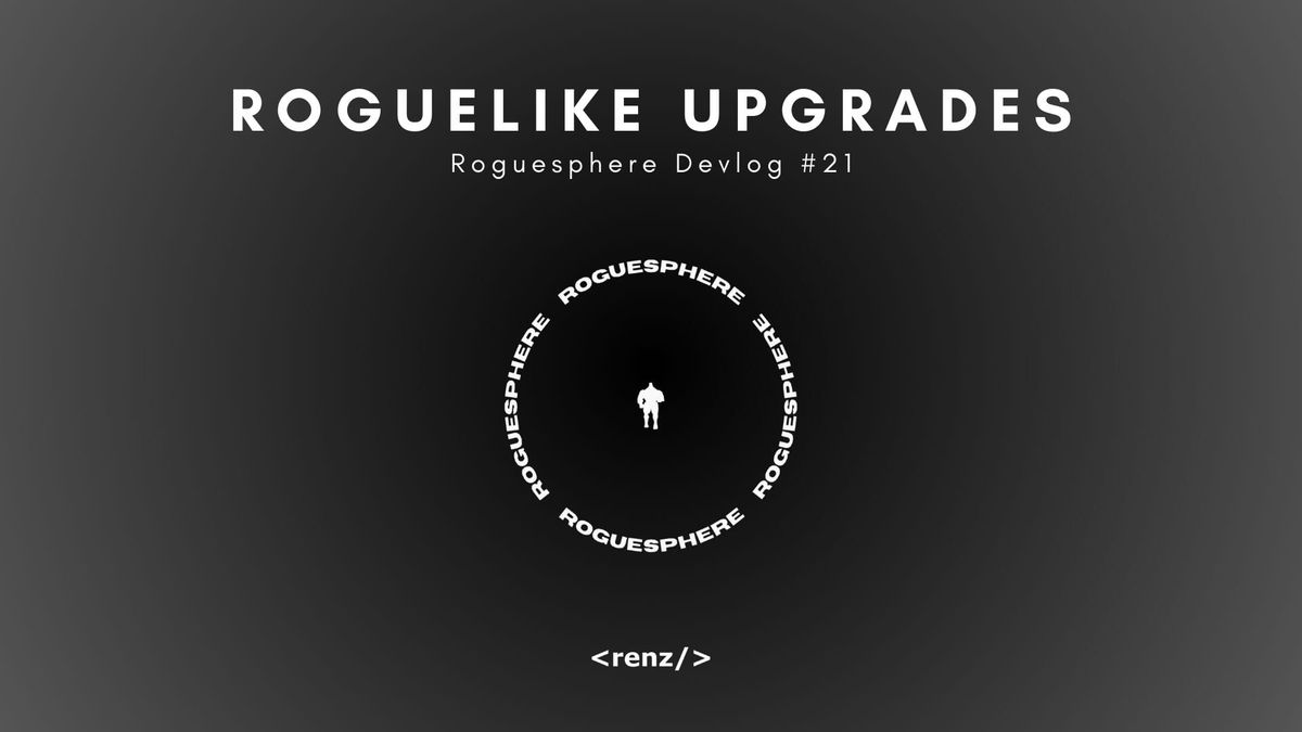 Collecting, smashing, and UPGRADING! – Roguesphere Devlog #21