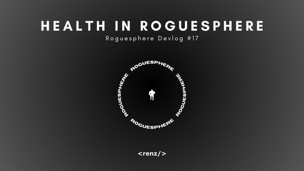 Health System in my Indie Game — Roguesphere Devlog #17
