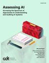Assessing Al Surveying the Spectrum of Approaches to Understanding and Auditing Al Systems
