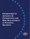 FRAMEWORK TO ADVANCE AI GOVERNANCE AND RISK MANAGEMENT IN NATIONAL SECURITY