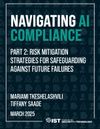 Navigating AI Compliance, Part 2: Risk Mitigation Strategies for Safeguarding Against Future Failures