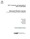 NIST: Adversarial Machine Learning A Taxonomy and Terminology of Attacks and Mitigations
