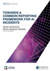 TOWARDS A COMMON REPORTING FRAMEWORK FOR AI INCIDENTS