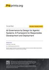 AI Governance by Design for Agentic Systems: A Framework for Responsible Development and Deployment