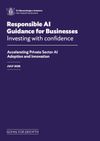 Responsible AI Guidance for Businesses: Investing with Confidence