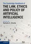 THE LAW, ETHICS AND POLICY OF ARTIFICIAL INTELLIGENCE