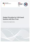 Design Principles for LLM-based Systems with Zero Trust